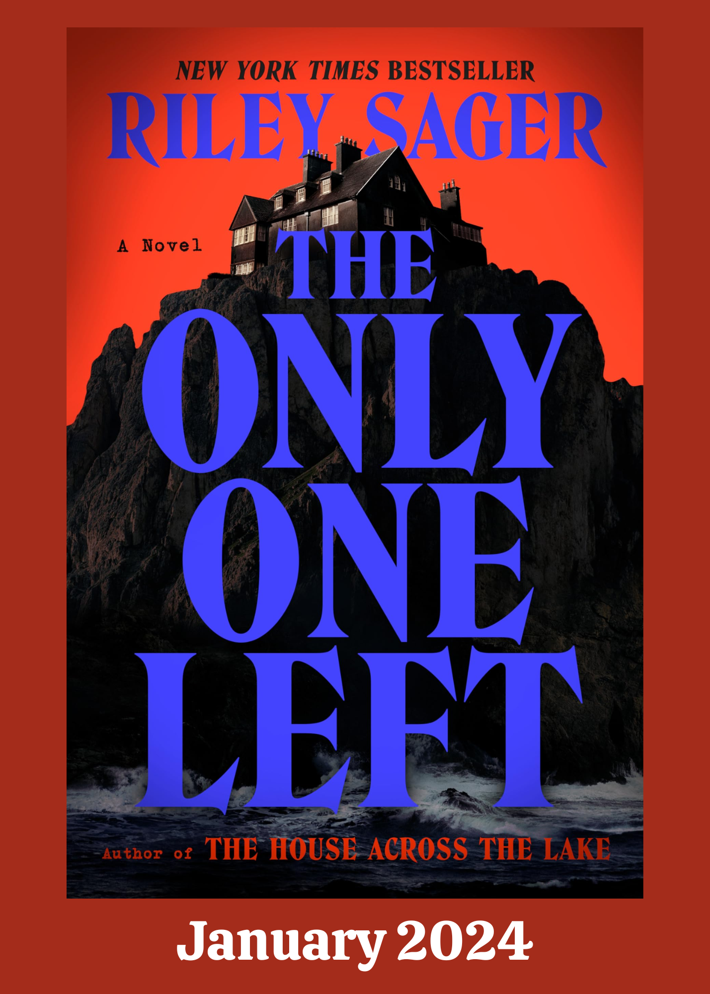 January 2024- The Only One Left