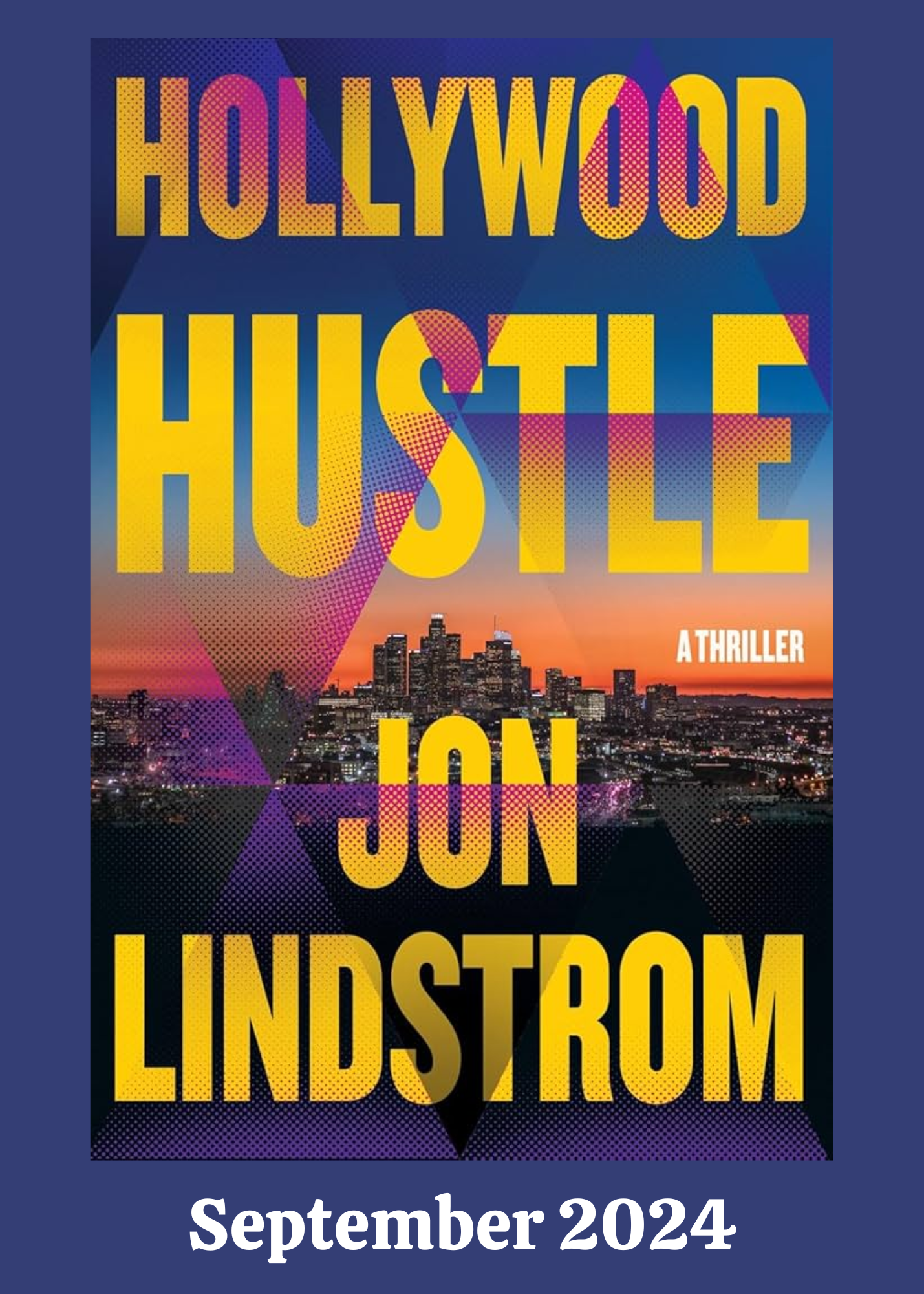 September 2024- Hollywood Hustle 