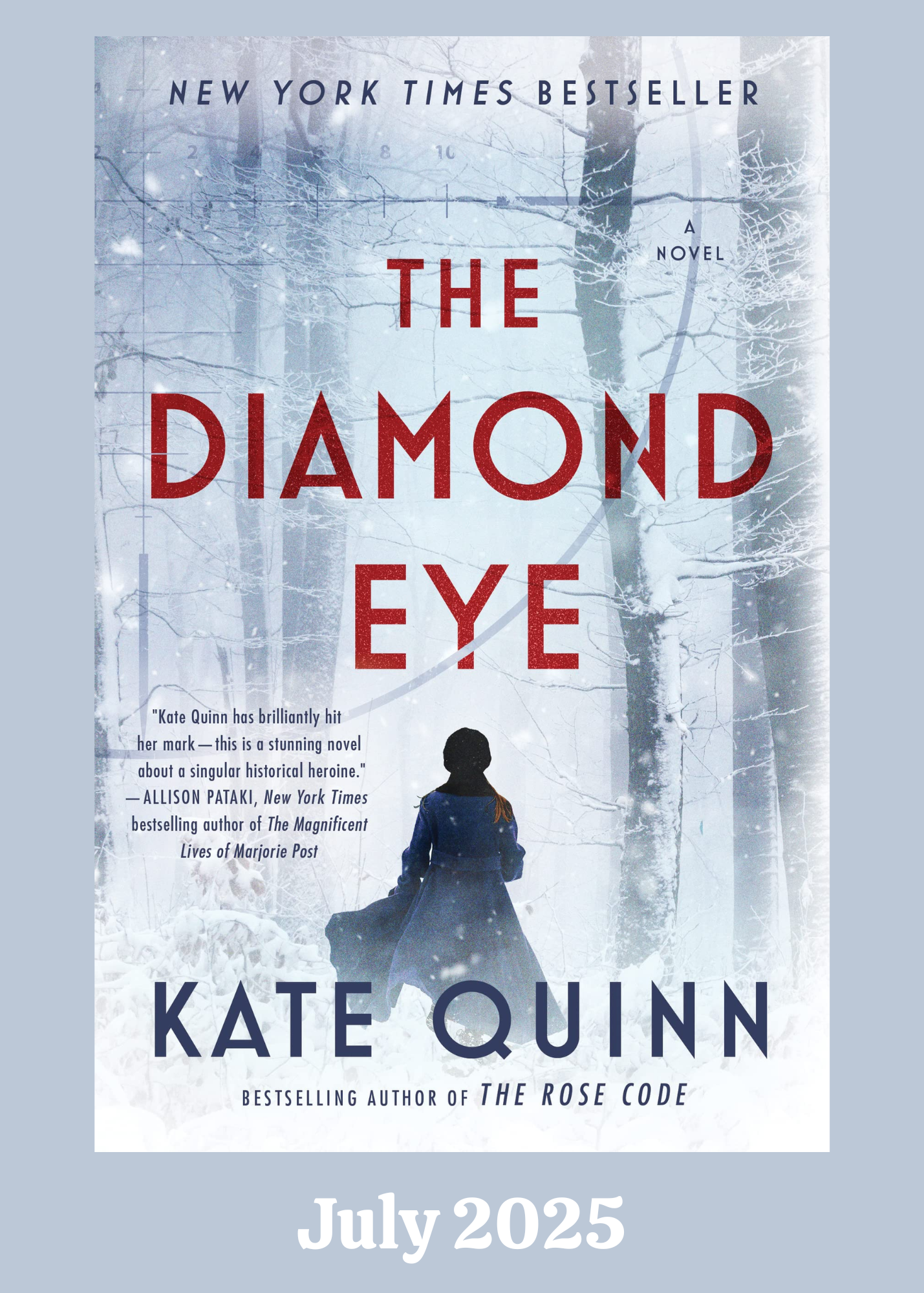 July 2025- The Diamond Eye by Kate Quinn